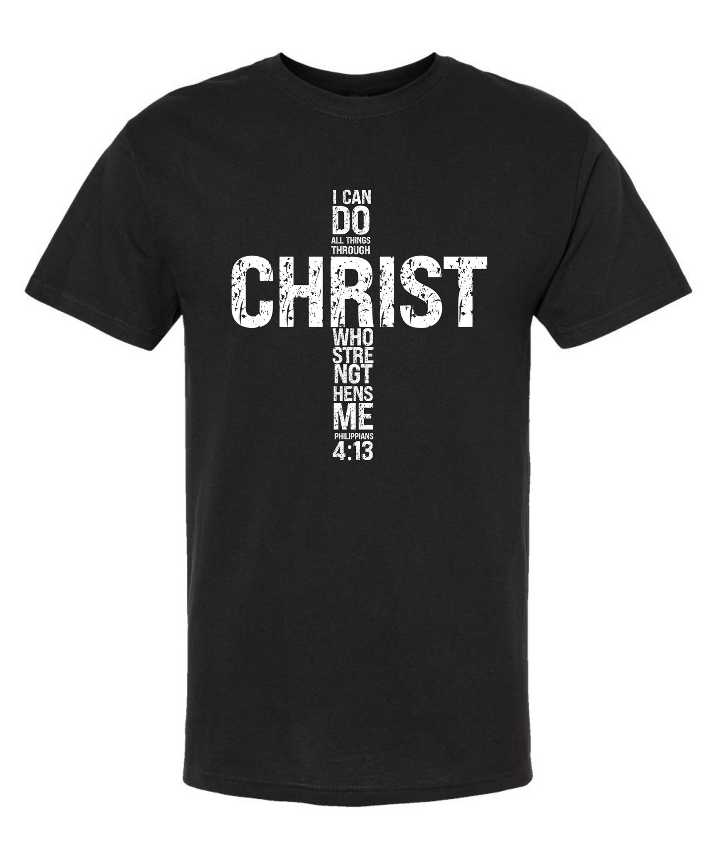 I Can Do All Things Through Christ *Front Design* |Tee