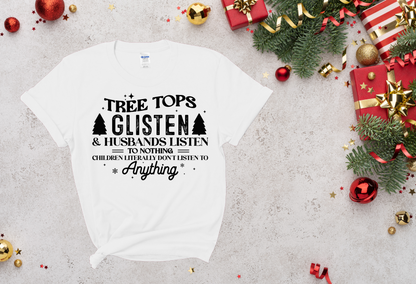 Tree Tops Glisten and Husbands Listen To Nothing "Solid Black" |Tee