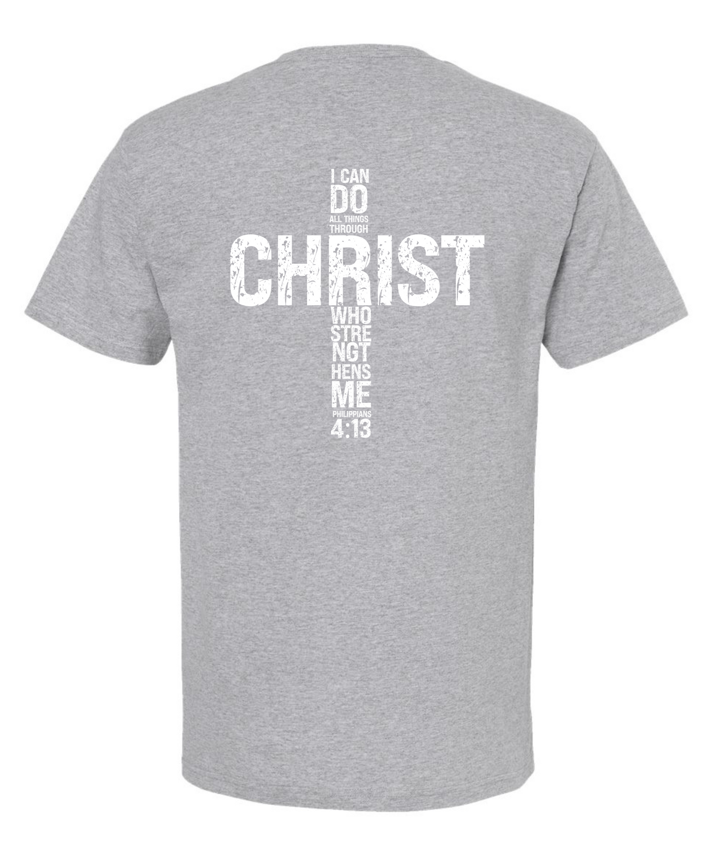 I Can Do All Things Through Christ *Front and Back Design* |Tee