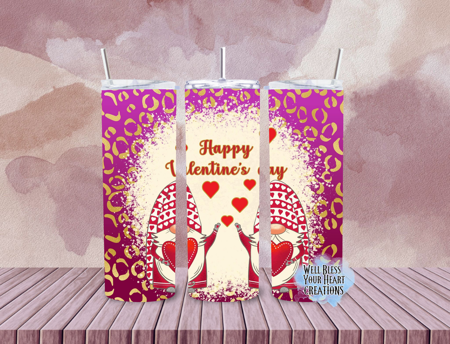 Happy Valentines Day |Skinny Tumbler 20oz