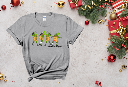 Grinch I'm Not Going Inspired |Tee