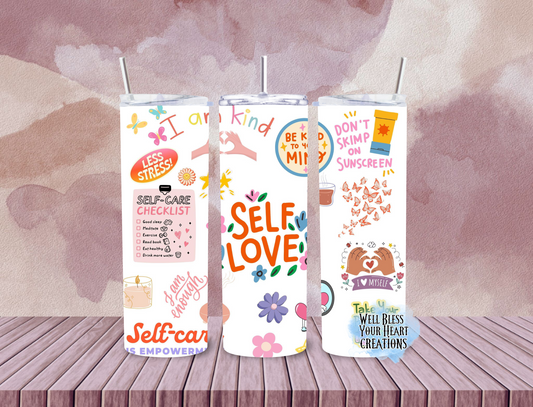 Self Love |Skinny Tumbler 20oz