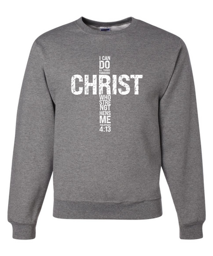 I Can Do All Things Through Christ *Front Design* |Crewneck