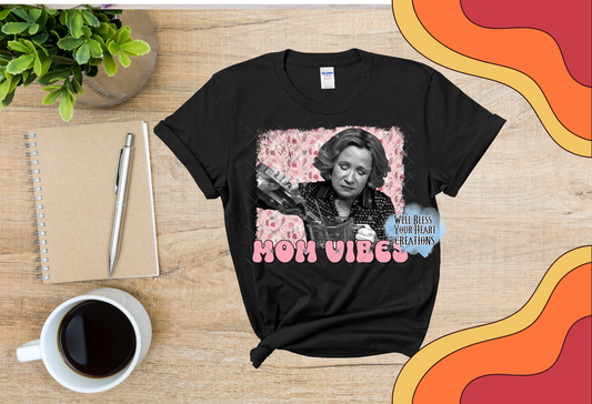 Mom Vibes Tee