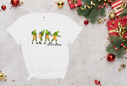 Grinch I'm Not Going Inspired |Tee