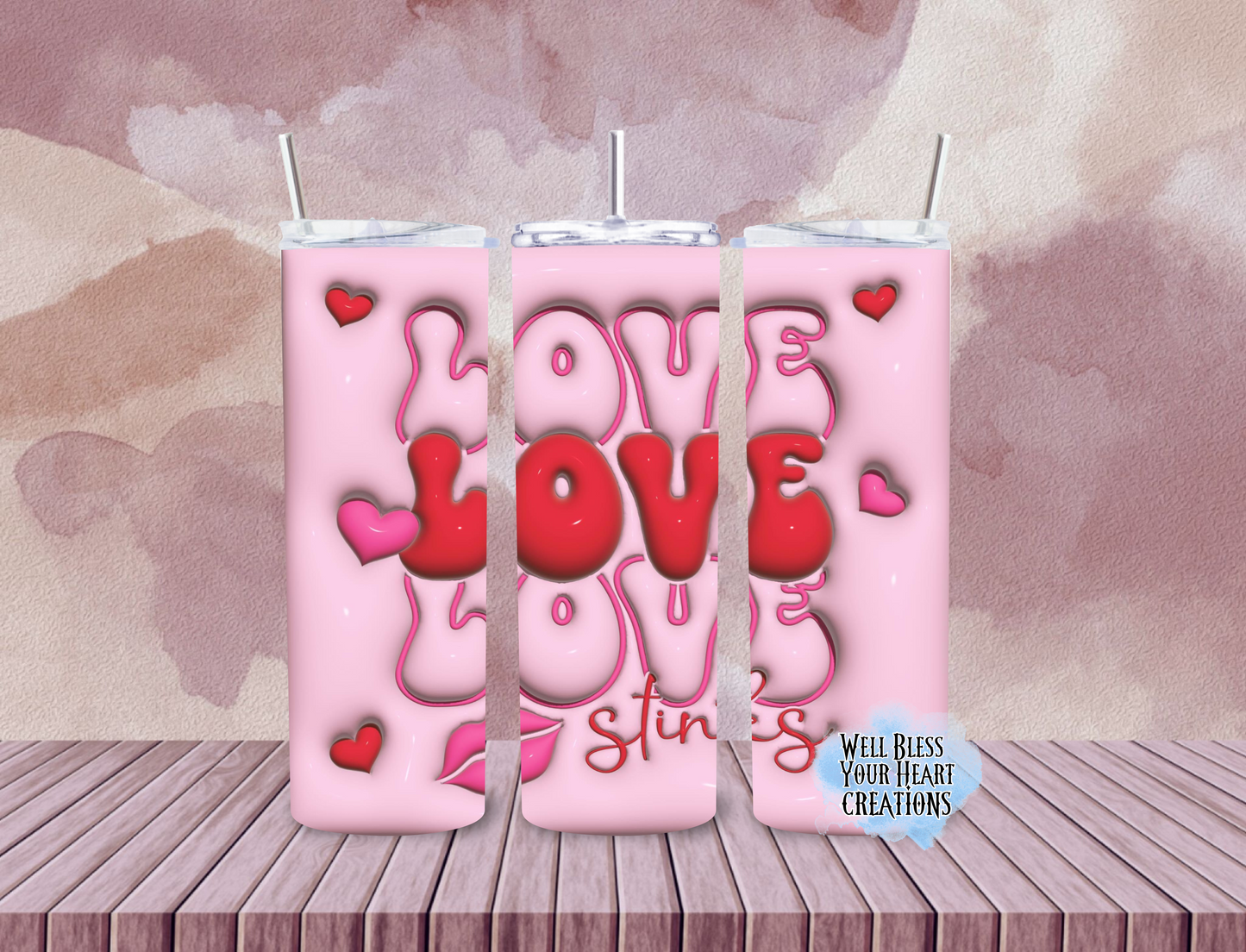 Love Stinks  |Skinny Tumbler 20oz