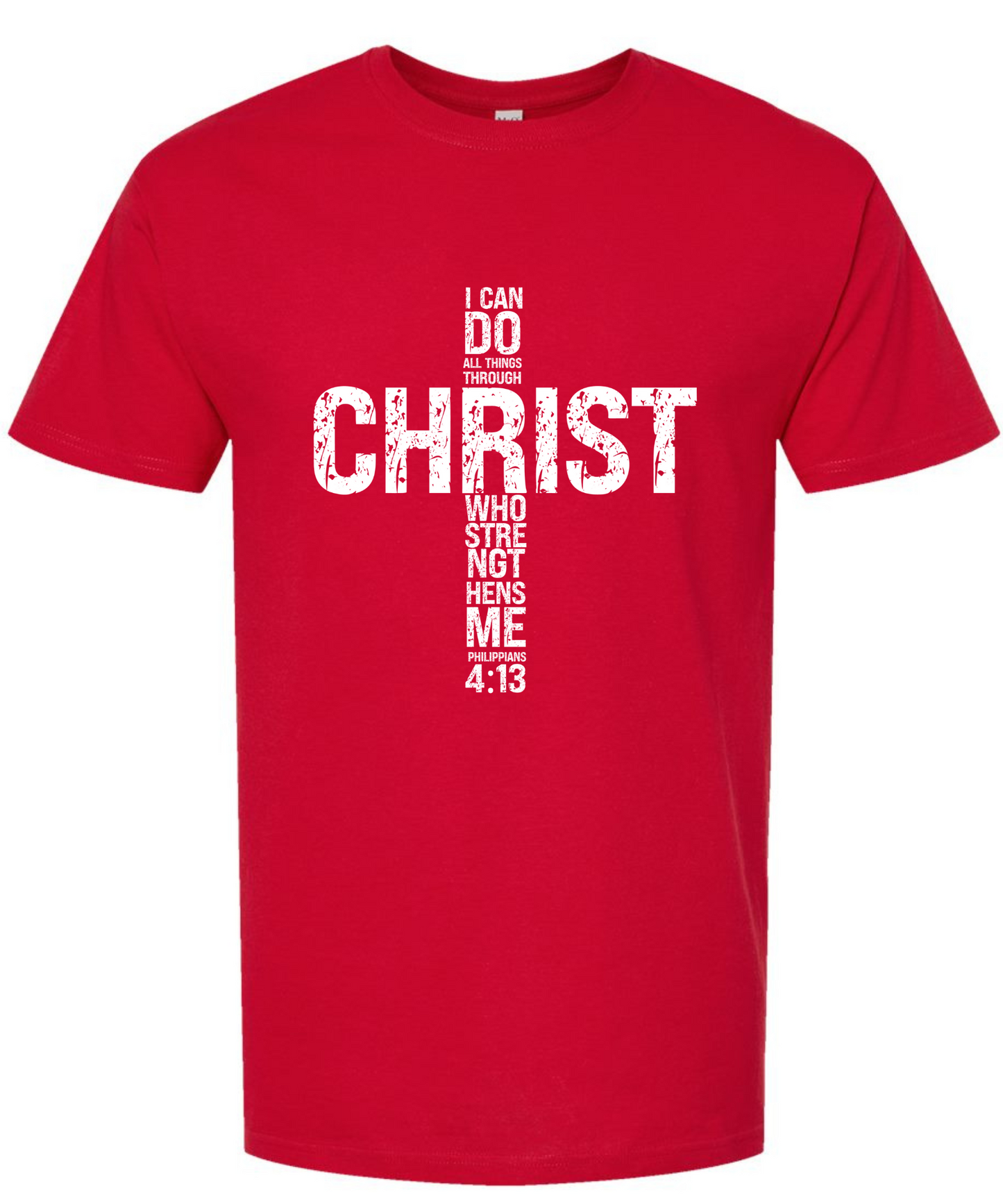 I Can Do All Things Through Christ *Front Design* |Tee