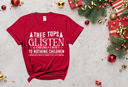 Tree Tops Glisten and Children Listen To Nothing "Solid White" |Tee