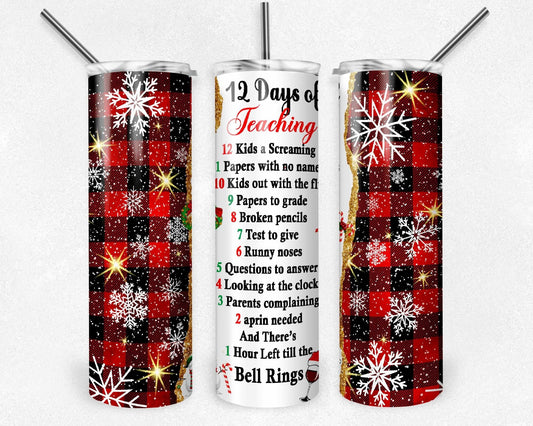 12 Days of Teaching "Red" 20 oz Skinny Tumbler