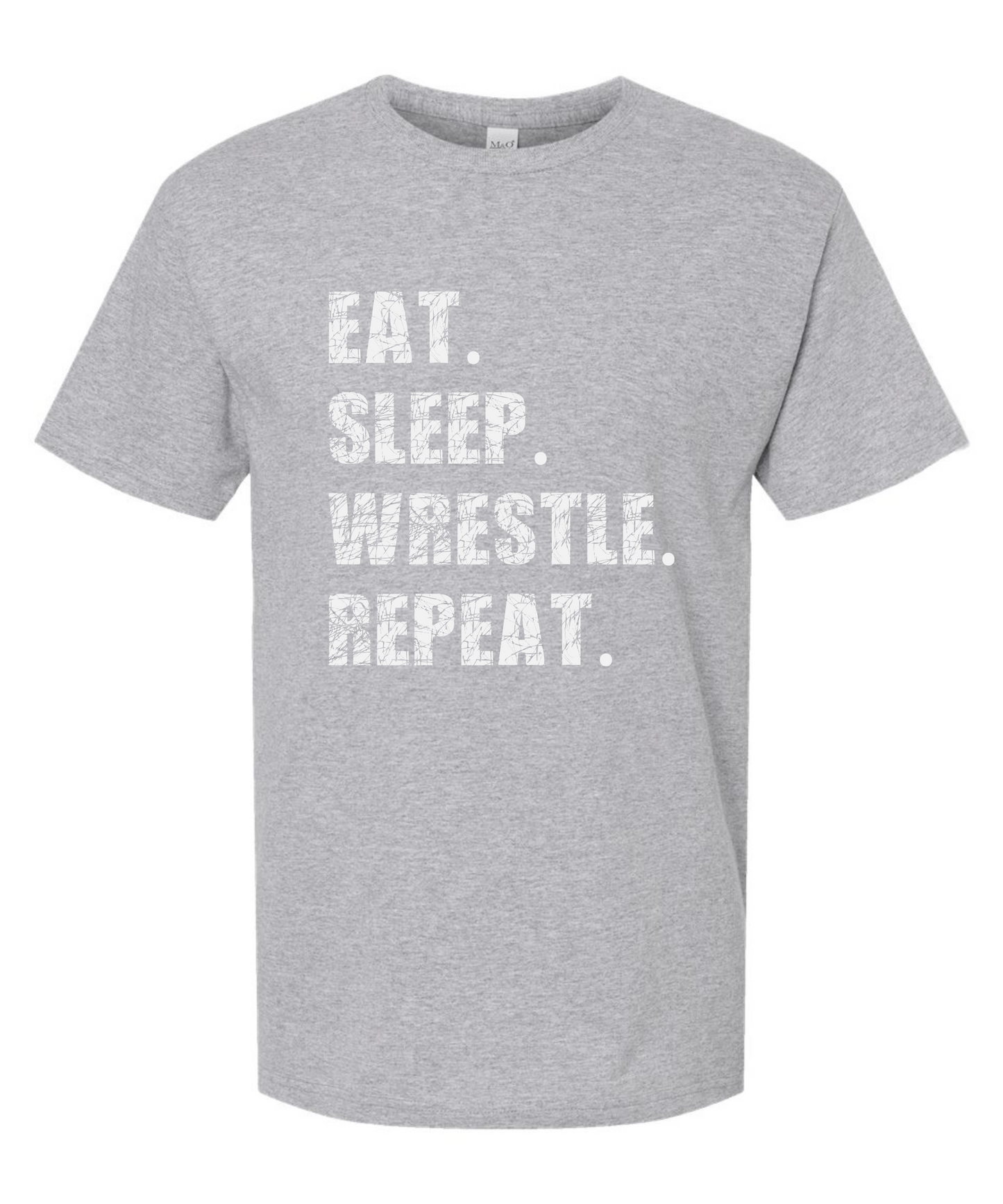 Eat. Sleep. Wrestle. Repeat. *Front Design* |Tee