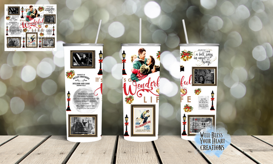 Its a Wonderful Life Inspired |Skinny Tumbler 20oz