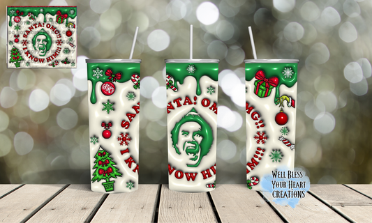 ELF "SANTA! OMG I KNOW HIM" |Skinny Tumbler 20oz