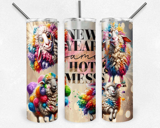 New Year Same Hot Mess |Skinny Tumbler 20oz