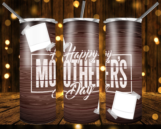 Happy Mother’s Day Photo | Skinny Tumbler 20oz and 30oz